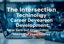The Intersection of Technology and Career Development: A New Era of Opportunities The Intersection of Technology and Career Development: A New Era of Opportunities